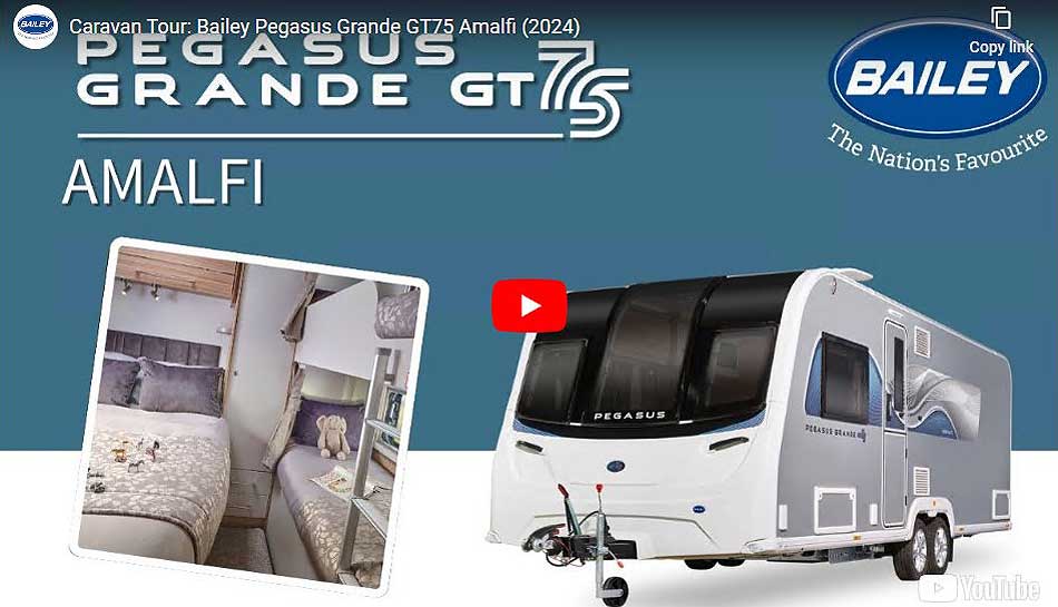 Bailey Pegasus Grande GT75 Amalfi Video Link